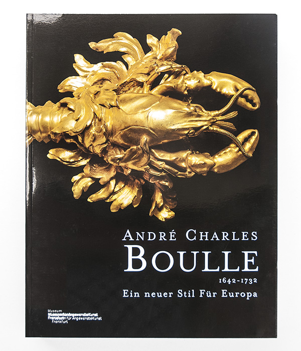 ANDRÈ CHARLES BOULLE Ein neuer Stil für Europa