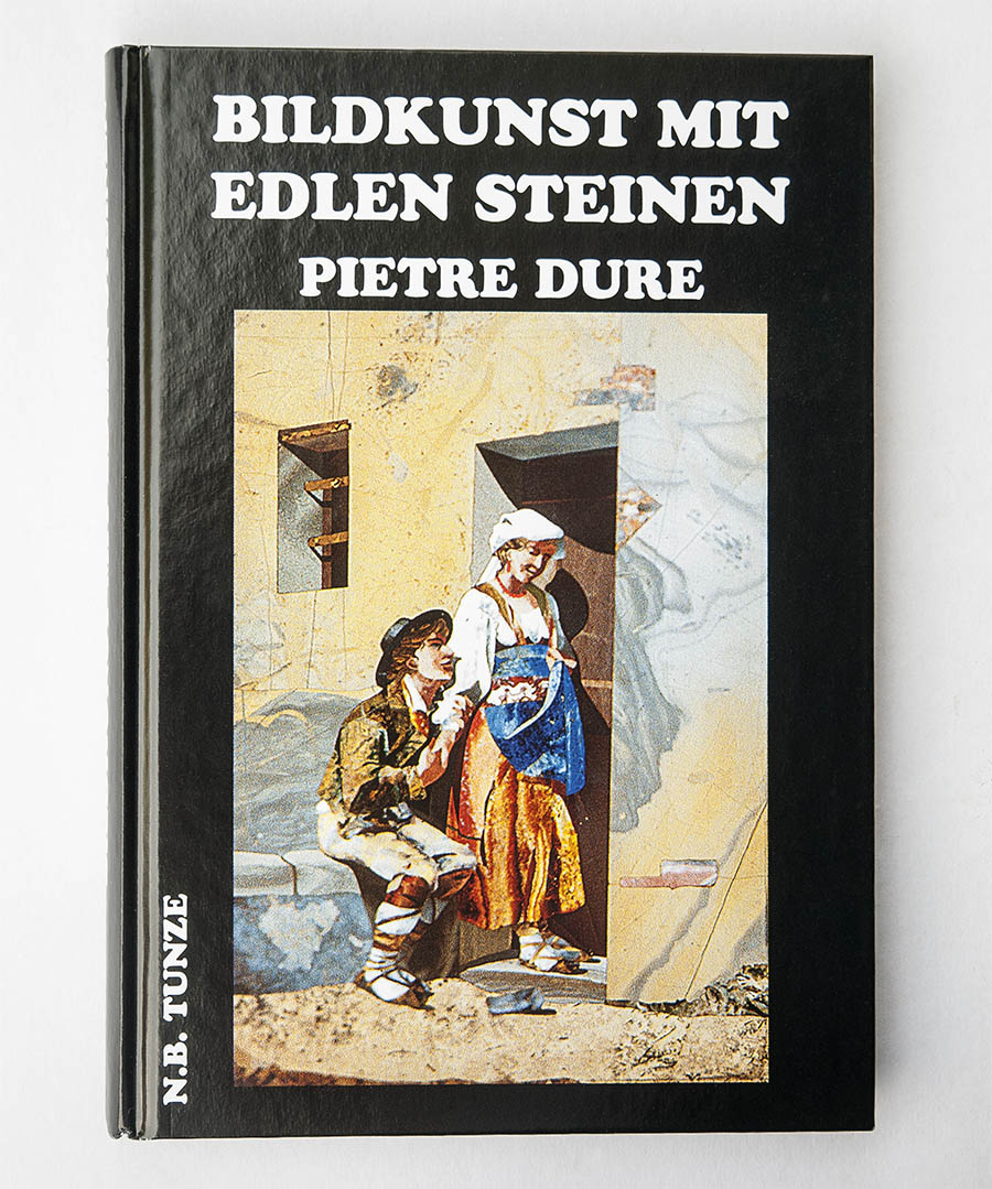 BILDKUNST MIT EDLEN STEINEN PIETRE DURE (N. B. Tunze)