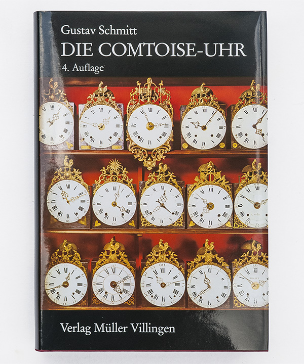 DIE COMTOISE-UHR (Gustav Schmitt, 4.Aufl.- 2004)