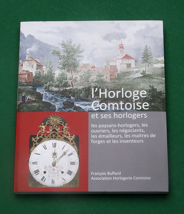 L'Horloge Comtoise et ses horlogers