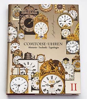 COMTOISE-UHREN&nbsp; Historie&nbsp;-&nbsp;Technik&nbsp;-&nbsp;Typologie&nbsp; -&nbsp;Band2&nbsp;(Siegfried&nbsp;Bergmann)&nbsp;