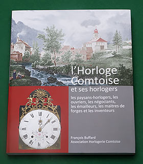 L'Horloge&nbsp;Comtoise et&nbsp;ses&nbsp;horlogers